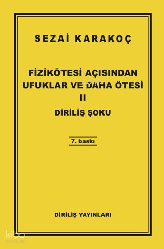 Fizikötesi Açısından Ufuklar ve Daha Ötesi 2 - Sezai Karakoç