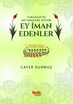 Ey İman Edenler - Cafer Durmuş