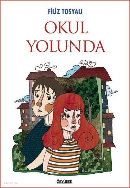 Okul Yolunda - Filiz Tosyalı