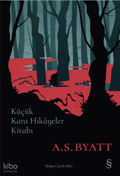 Küçük Kara Hikâyeler Kitabı - A.S.Byatt