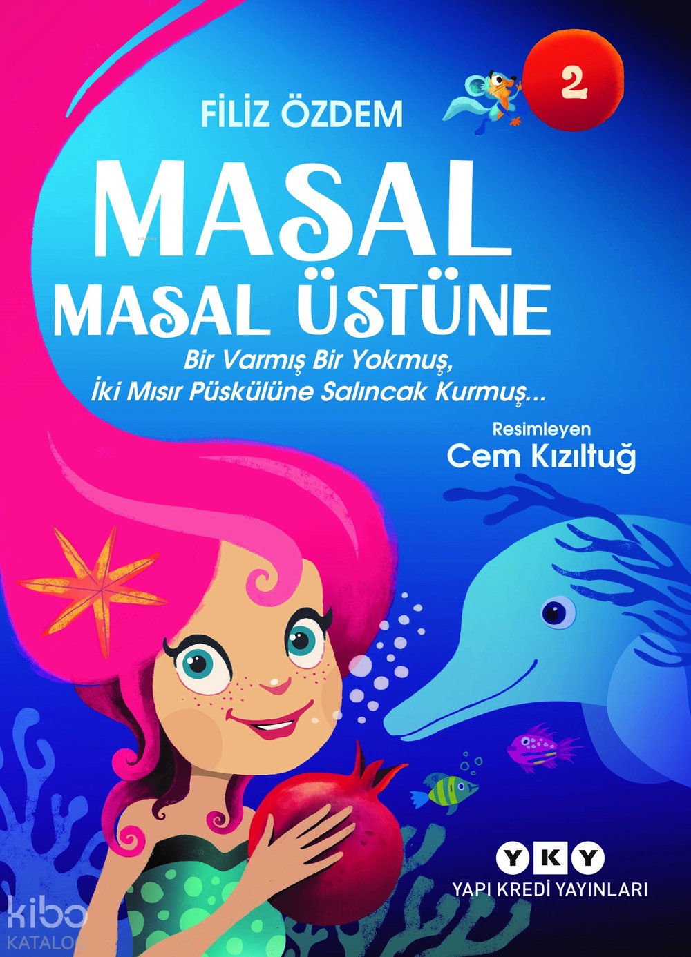 Masal Masal Üstüne 2 - Filiz Özdem