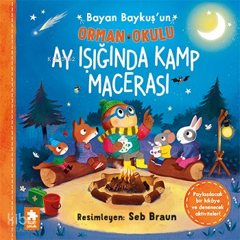 Bayan Baykuş’un Orman Okulu- Ay Işığında Kamp Macerası - Ruth Symons