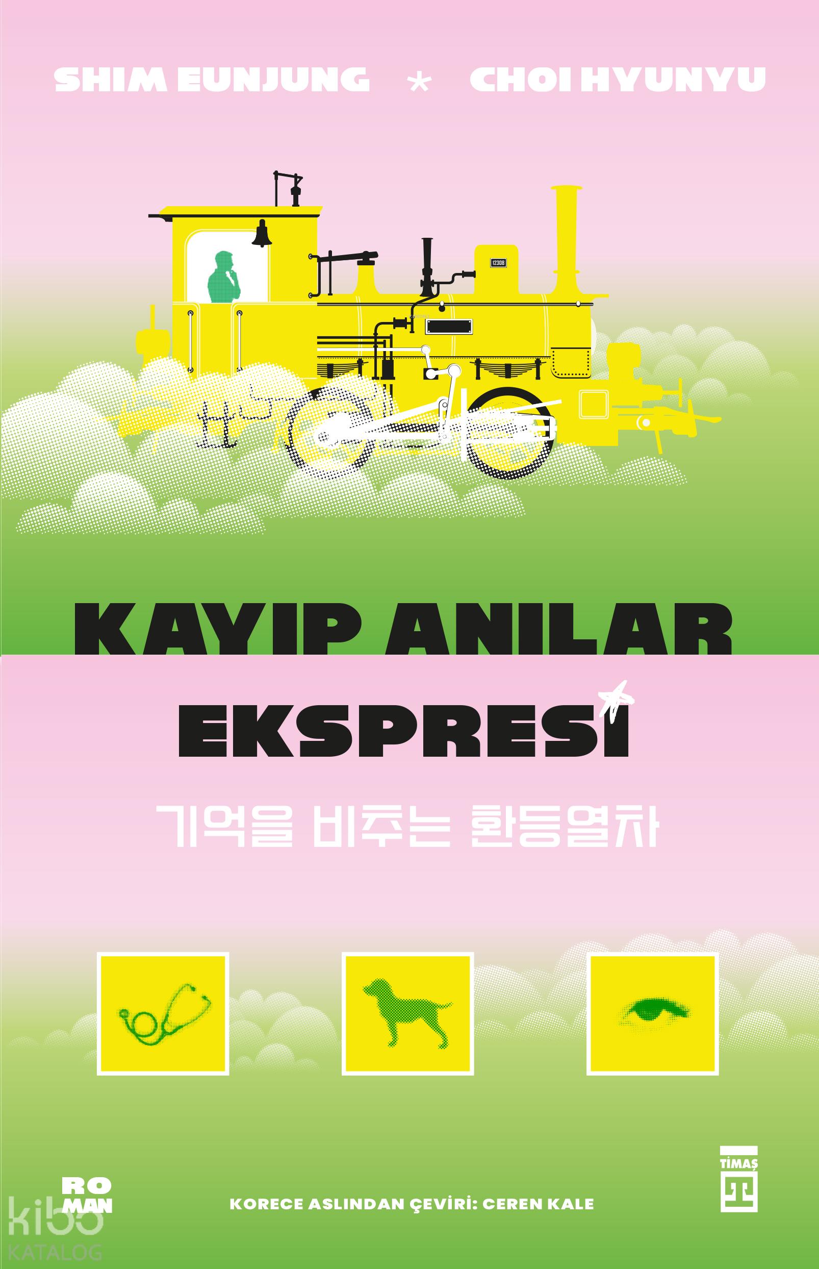 KAYIP ANILAR EKSPRESİ / SHIM EUNJUNG