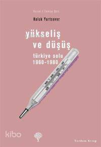 Yükseliş ve Düşüş - Haluk Yurtsever