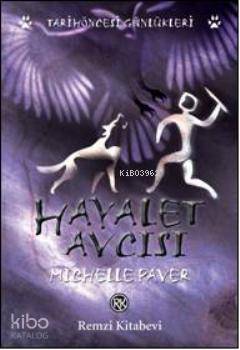 Hayalet Avcısı - Michelle Paver