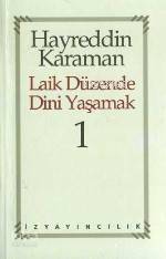 Laik Düzende Dini Yaşamak 1 - Hayreddin Karaman