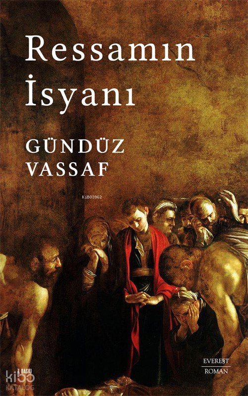 Ressamın İsyanı - Gündüz Vassaf