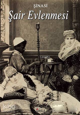 Şair Evlenmesi - Şinasi