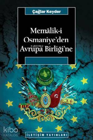 Memaliki Osmaniye'den Avrupa Birliği'ne