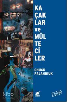 Kaçaklar ve Mülteciler - Chuck Palahniuk