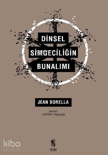 Dinsel Simgeciliğin Bunalımı