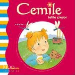 Cemile Tatile Çıkıyor - Aline De Pétingy