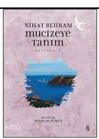 Mucizeye Tanım - Nihat Behram