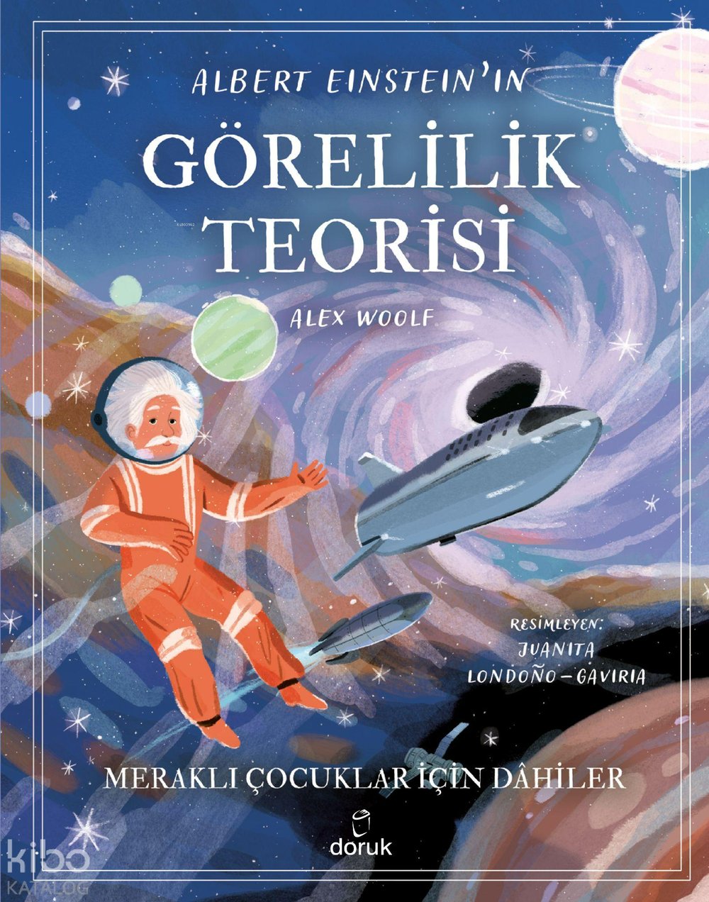Albert Einstein'ın Görelilik Teorisi - Alex Woolf
