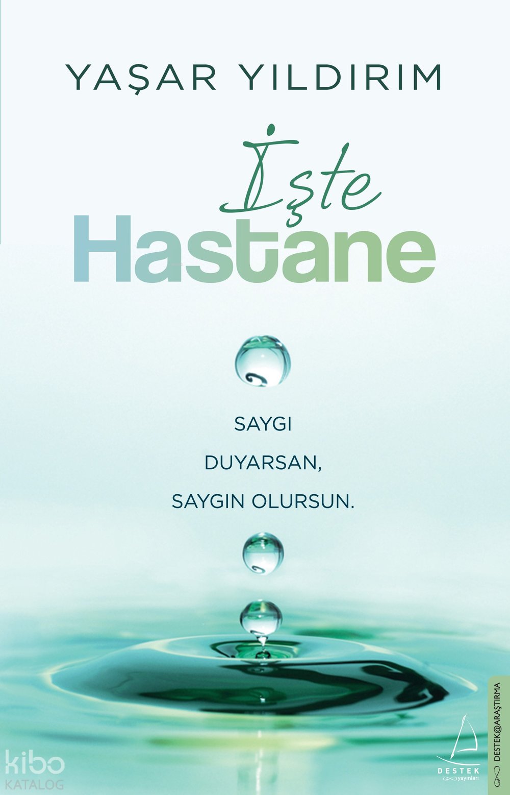 İşte Hastane