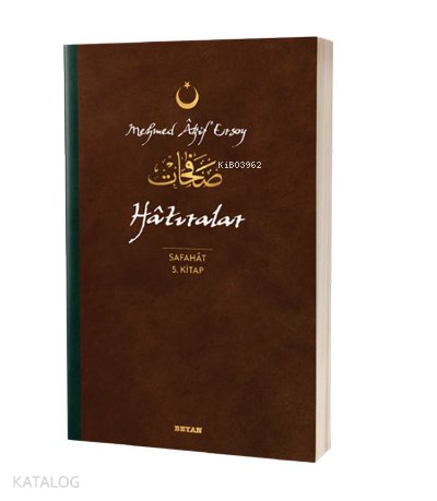Hatıralar - Safahat 5. Kitap - Mehmed Âkif Ersoy