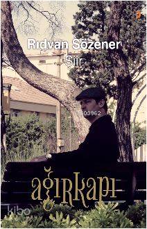 Ağırkapı - Rıdvan Sözener
