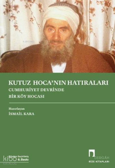 Kutuz Hoca'nın Hatıraları - İsmail Kara