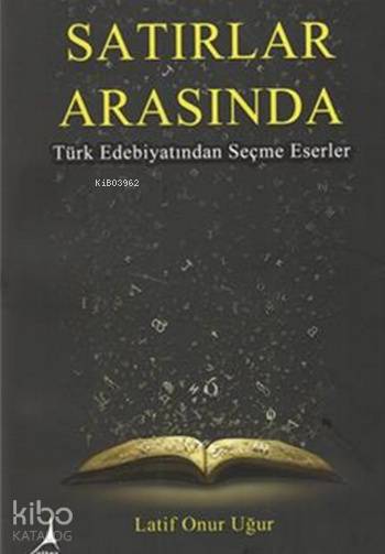 Satırlar Arasında - Latif Onur Uğur