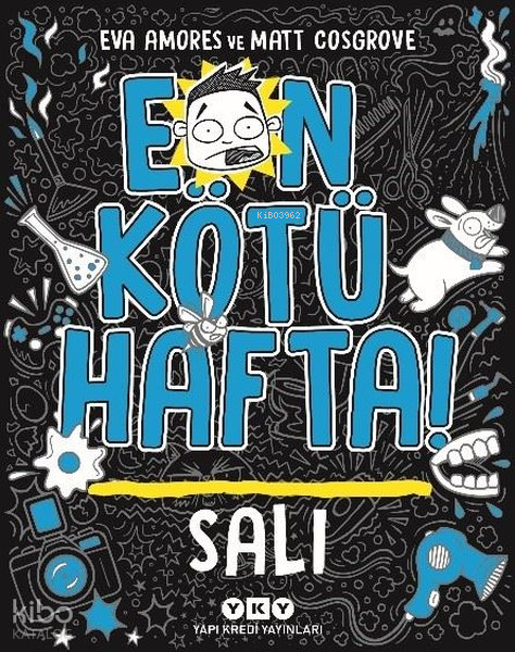 EN KÖTÜ HAFTA SALI