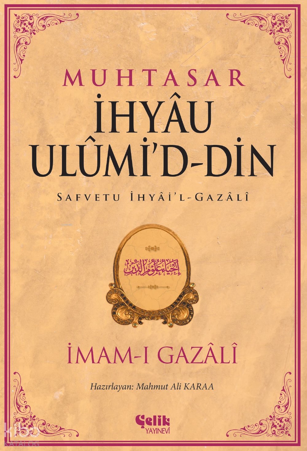 Muhtasar - İhyau Ulumi'd-Din
