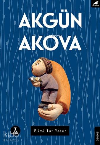 Elimi Tut Yeter - Akgün Akova