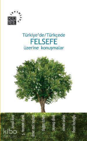 Türkiye'de/Türkçede| Felsefe Üzerine Konuşmalar