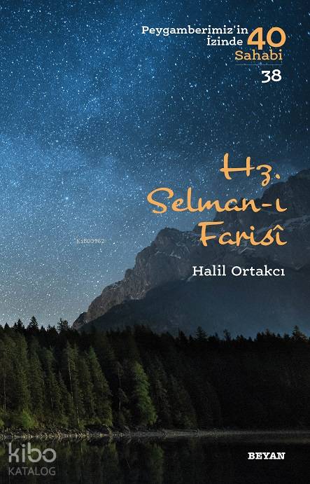 Hz. Selman-ı Farisi - Halil Ortakcı