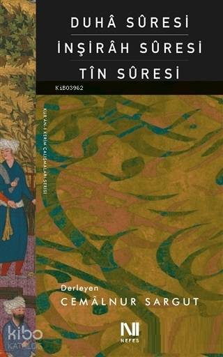 Duha Suresi İnşirah Suresi Tın Suresi