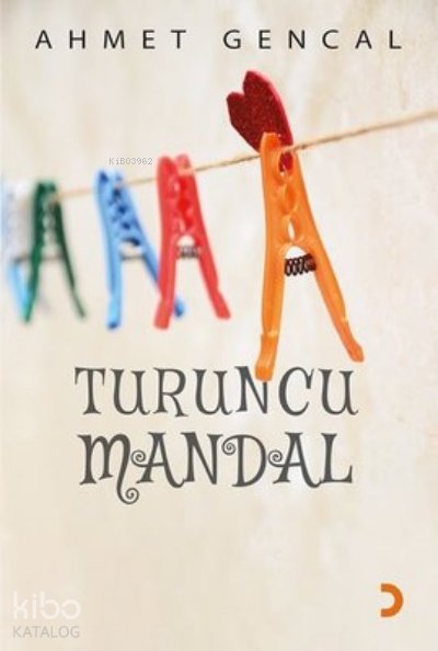 Turuncu Mandal - Ahmet Gencal