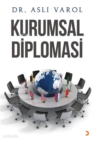 Kurumsal Diplomasi - Aslı Varol
