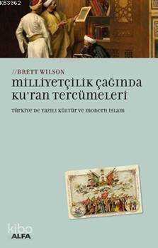 Milliyetçilik Çağında Kur'an Tercümeleri