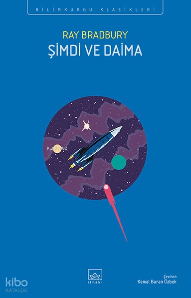 Şimdi ve Daima - Ray Bradbury