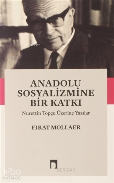 Anadolu Sosyalizmine Bir Katkı