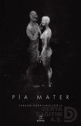 PİA MATER / SERKAN KARAİSMAİLOĞLU