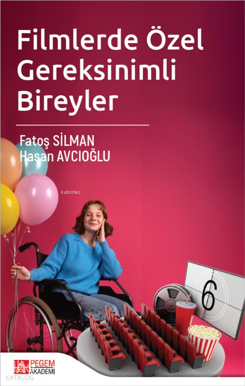 Filmlerde Özel Gereksinimli Bireyler - Fatoş Silman
