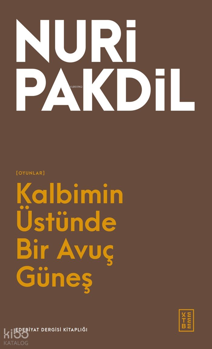 Kalbimin Üstünde Bir Avuç Güneş