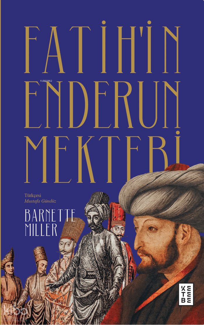 Fatih’in Enderun Mektebi