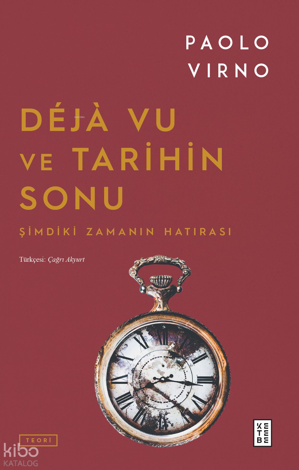 Déjà Vu ve Tarihin Sonu