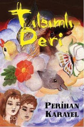 Tılsımlı Deri - Perihan Karayel