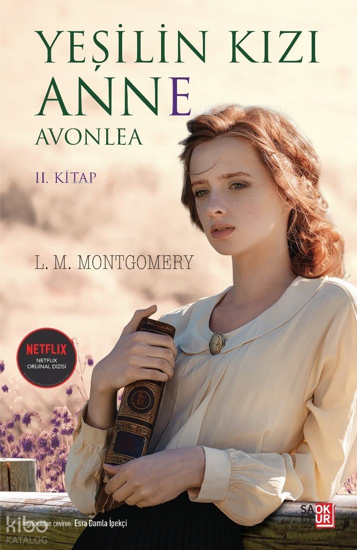 Yeşilin Kızı Anne - Avonlea - L. M. Montgomery