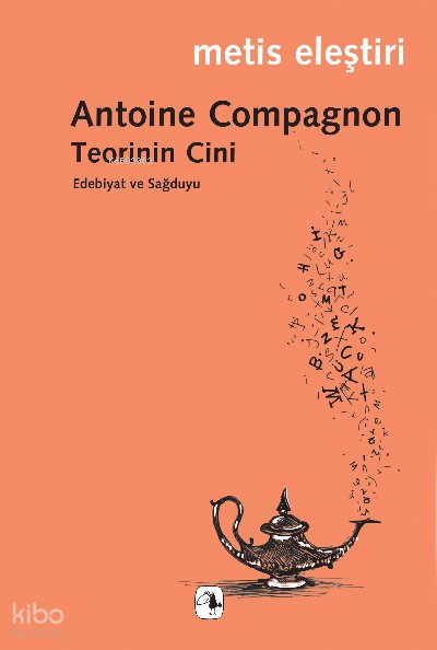 Teorinin Cini - Antoine Compagnon