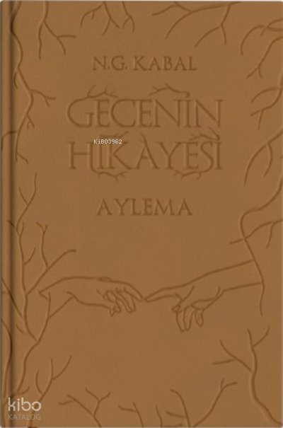 Gecenin Hikayesi - N. G. Kabal