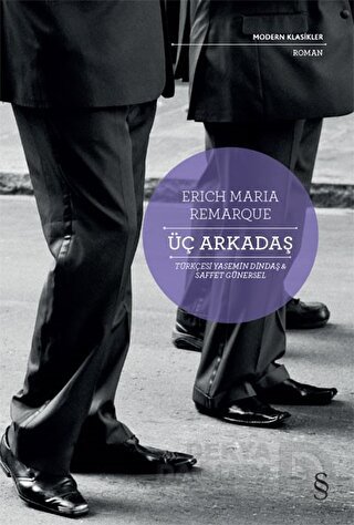 ÜÇ ARKADAŞ (MODERN KLASİKLER)