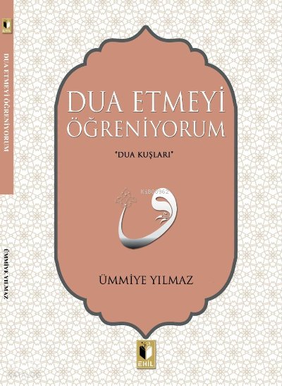 Dua Etmeyi Öğreniyorum - Ümmiye Yılmaz