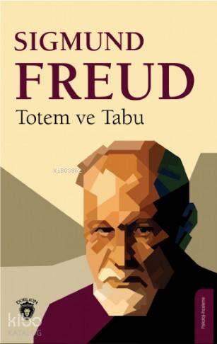 Totem ve Tabu - Sigmund Freud