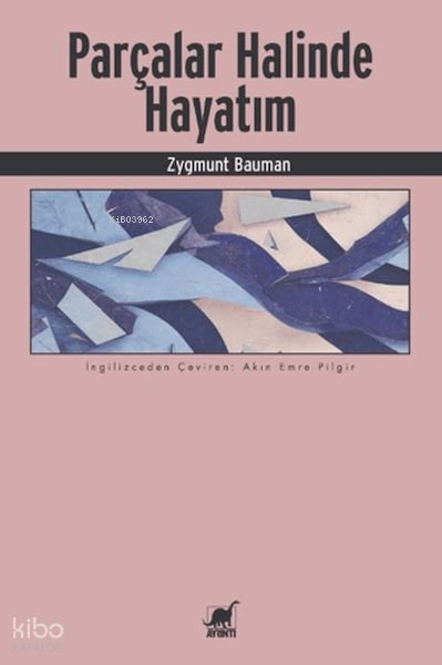 Parçalar Halinde Hayatım - Zygmunt Bauman