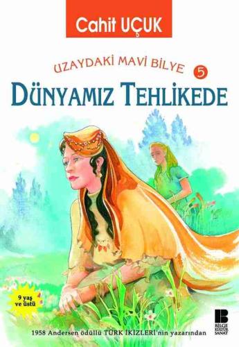 Uzaydaki Mavi Bilye 5 - Dünyamız Tehlikede
