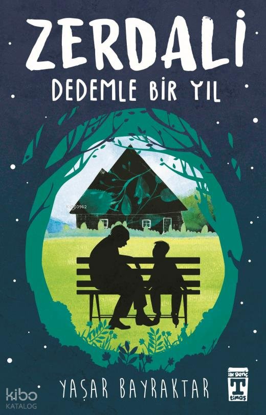 Zerdali – Dedemle Bir Yıl - Yaşar Bayraktar