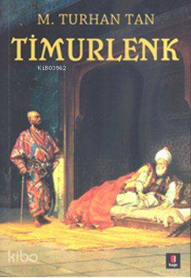 Timurlenk - M. Turhan Tan
